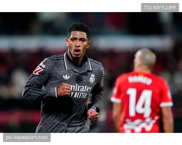 快讯：西甲第28轮，贝林厄姆补时绝杀，皇马2-1险胜赫罗纳